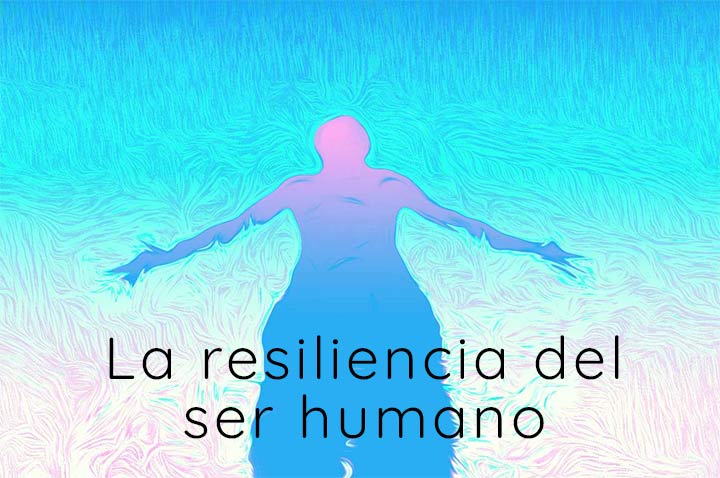 resiliencia del ser humano